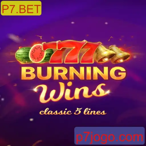 Como Dominar o Jogo BurningWins no P7.BET